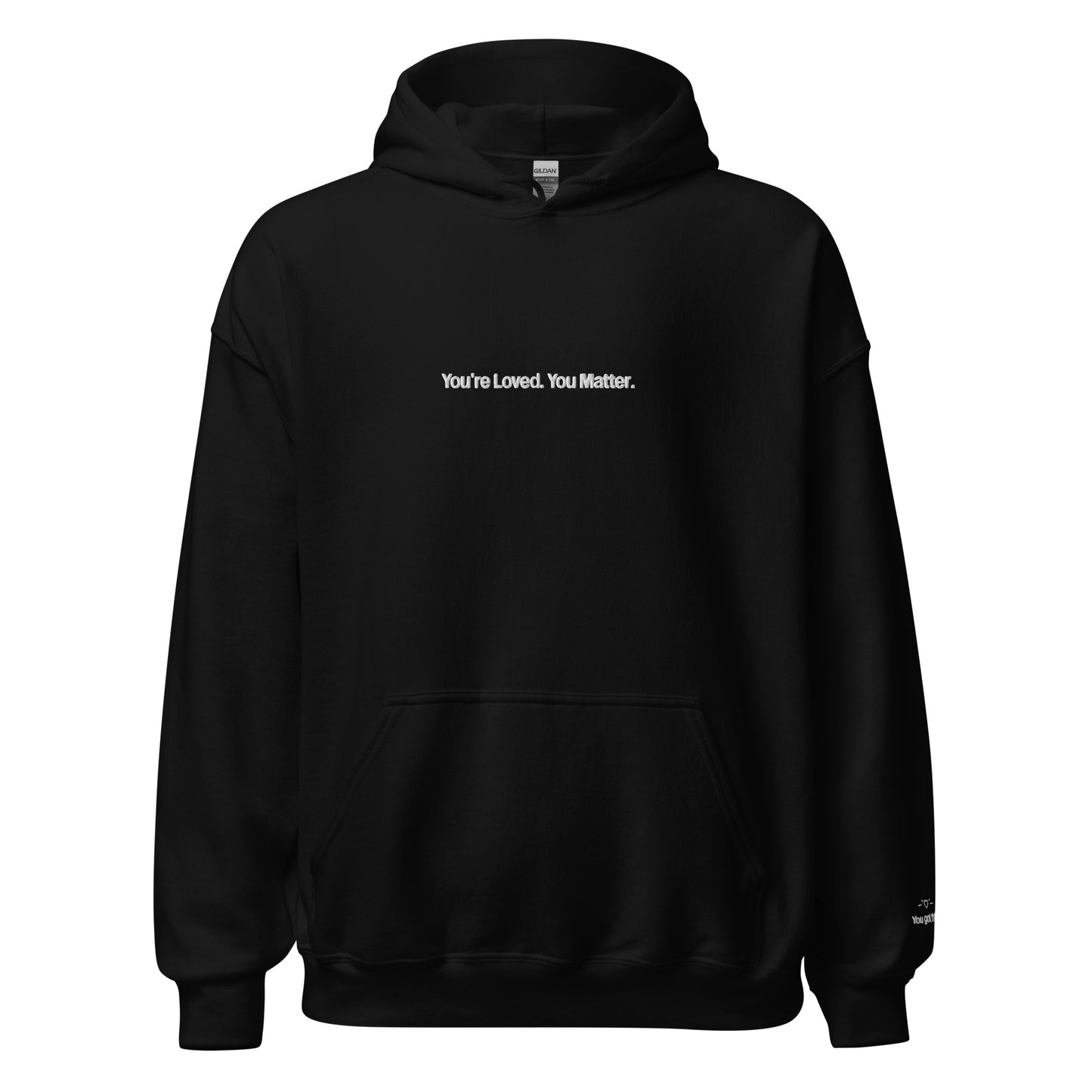 You're Loved. You Matter Hoodie