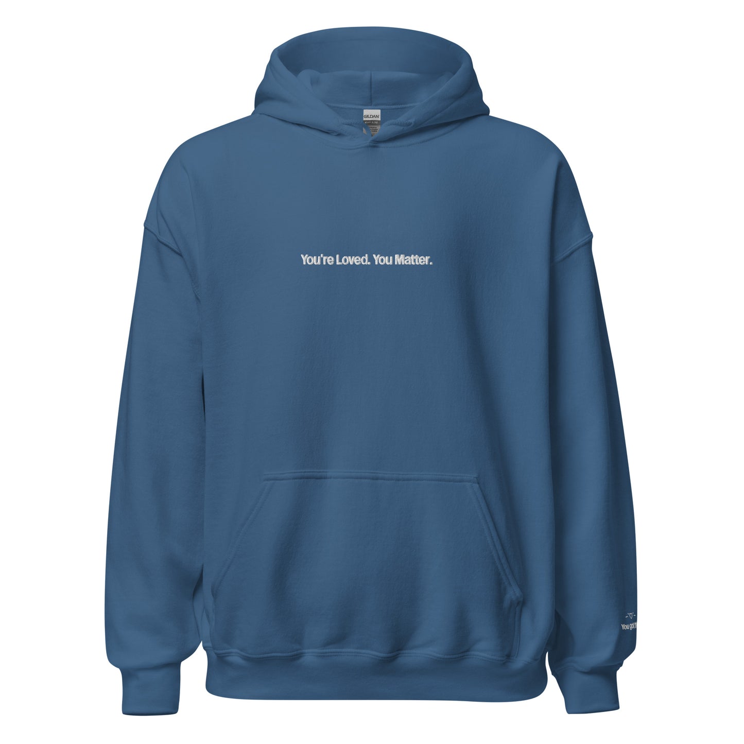 You're Loved. You Matter Hoodie