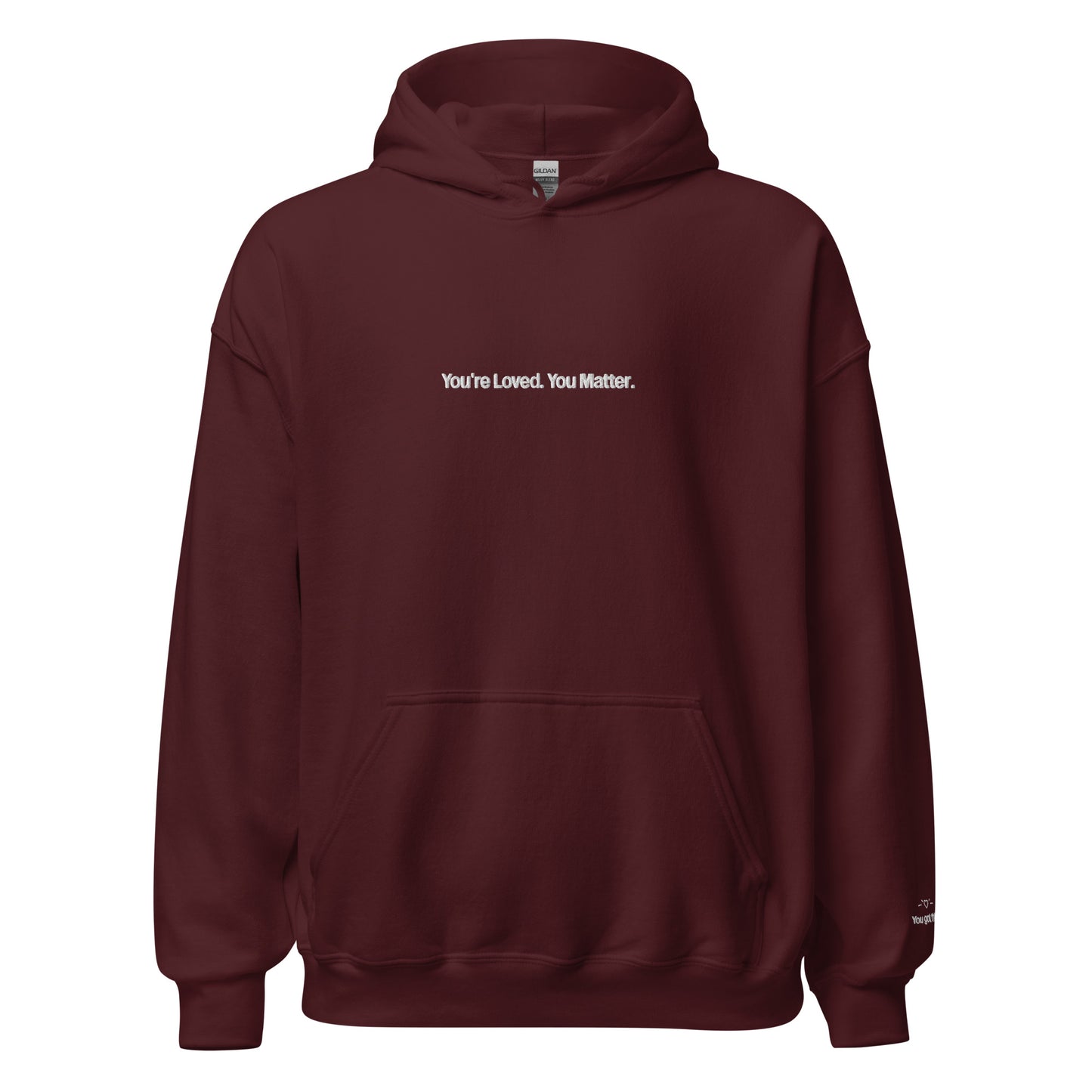 You're Loved. You Matter Hoodie