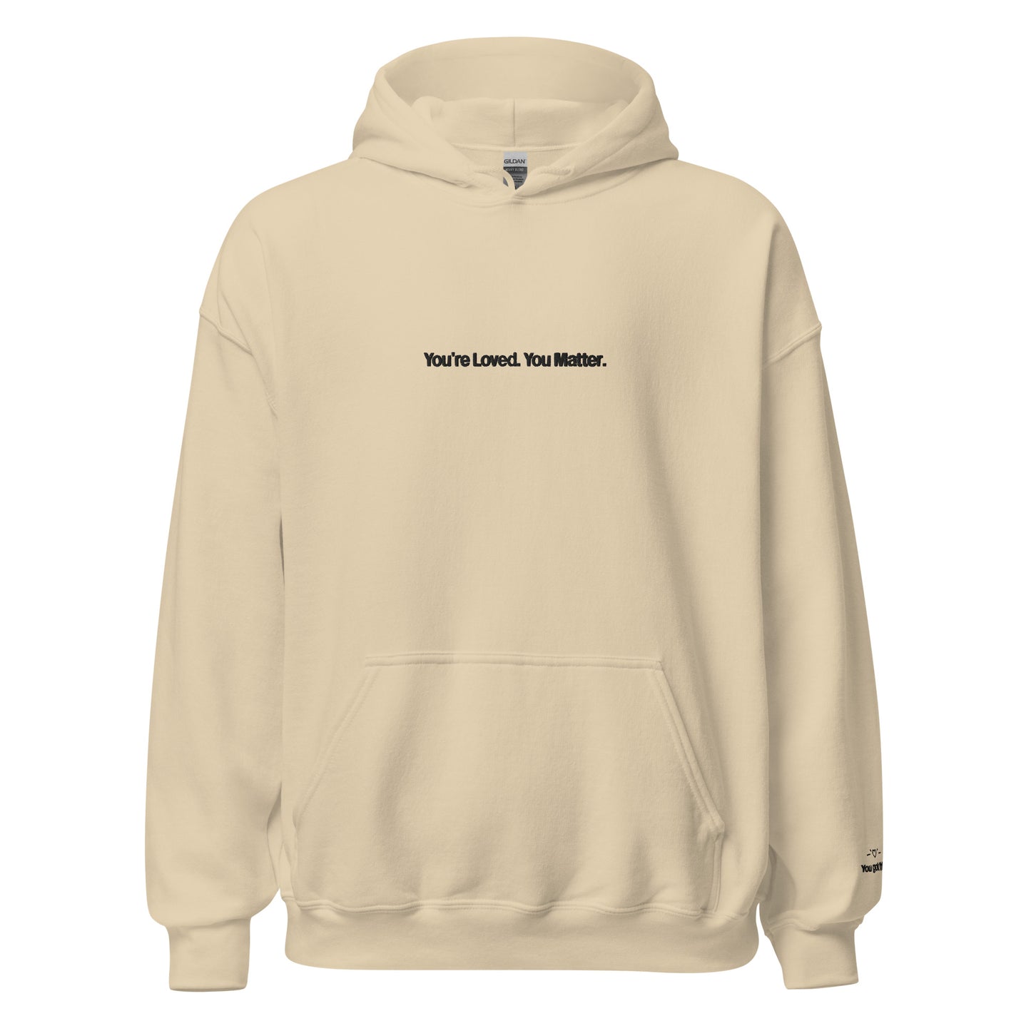 You're Loved. You Matter Hoodie